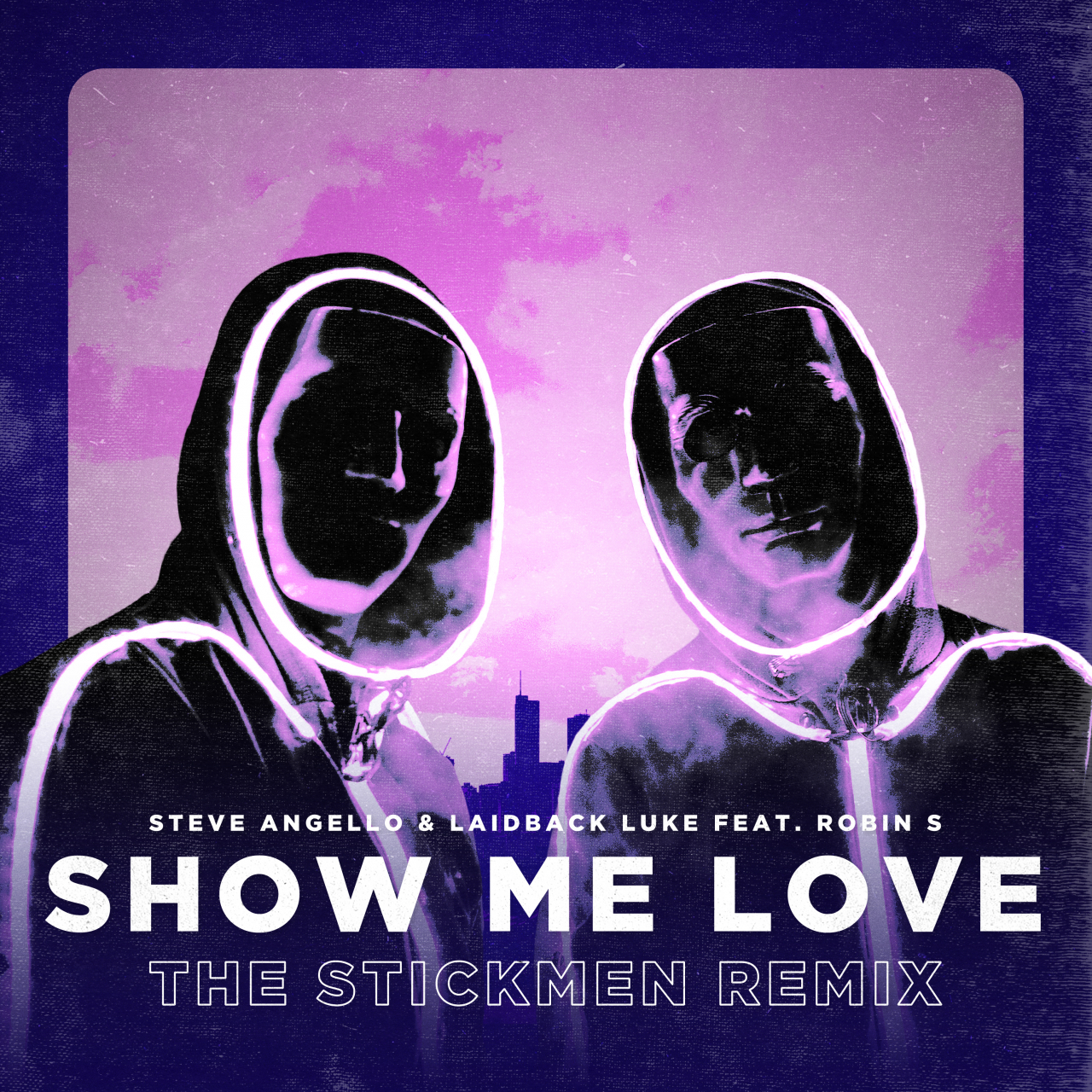 Show Me Love (The Stickmen Remix)
