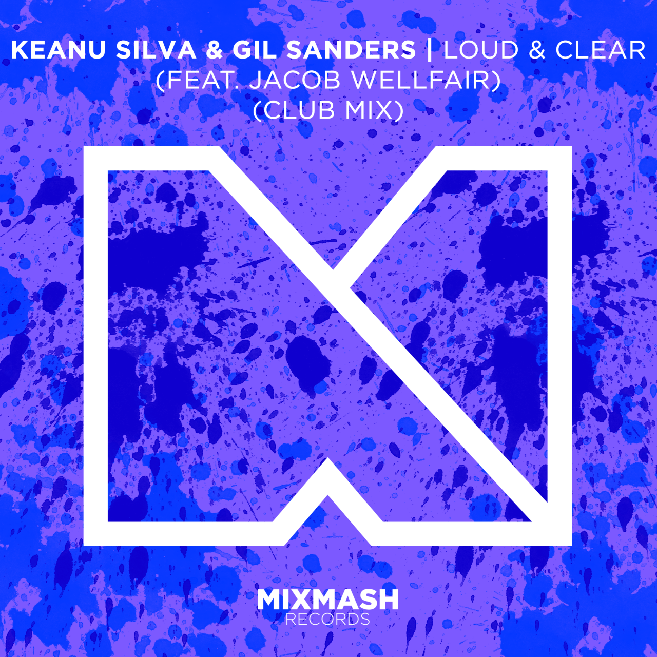 LOUD & CLEAR (FEAT. JACOB WELLFAIR) (CLUB MIX)
