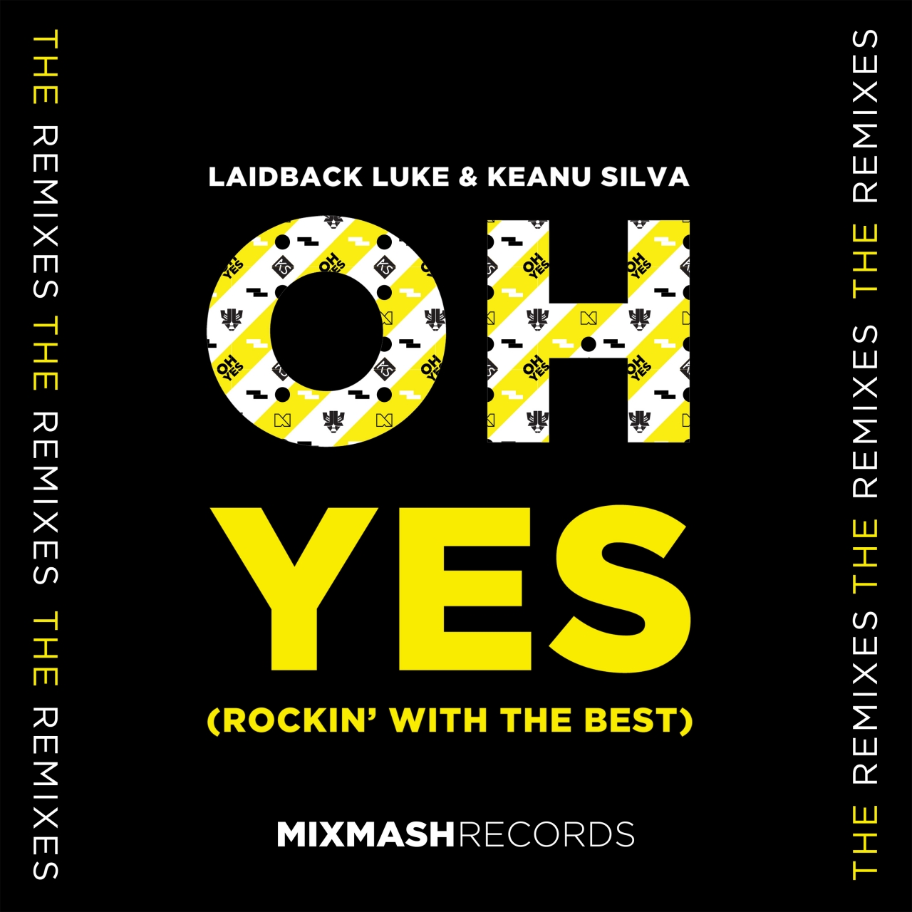 Oh Yes (Rocking With The Best) (The Remixes)