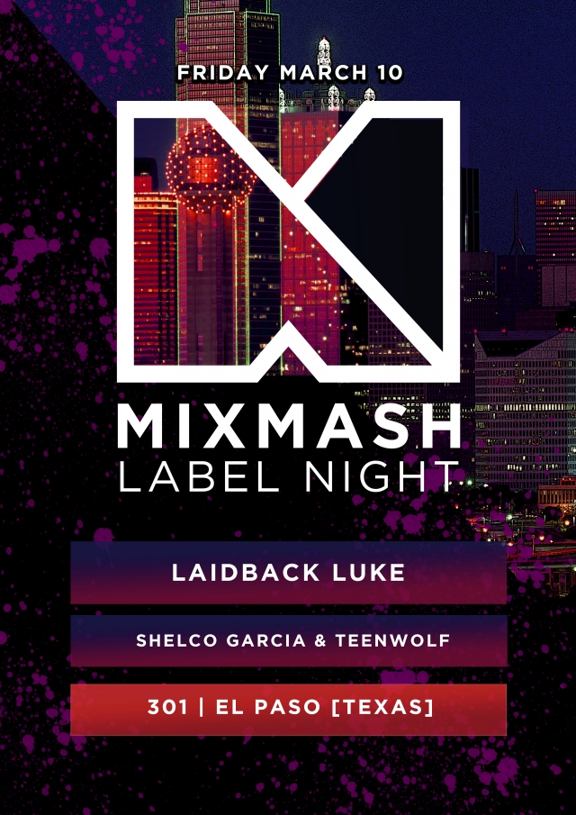Mixmash Label Night: Texas